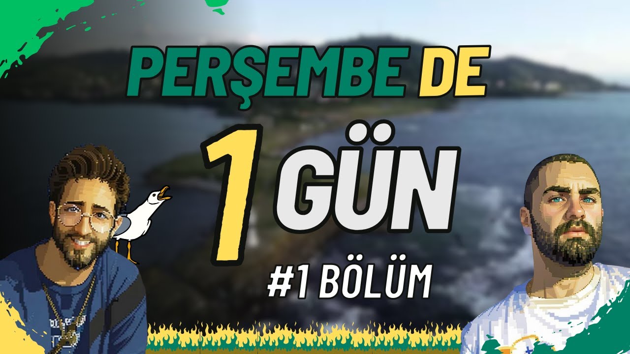 PERŞEMBE GÜNÜ PERŞEMBE